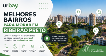 Melhores bairros para morar em Ribeirão Preto: conheça as regiões que oferecem qualidade de vida